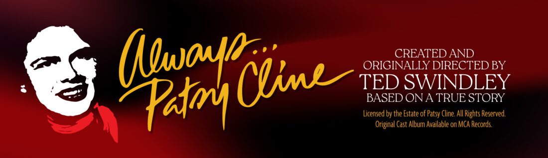 Celebrate Friendship and Timeless Hits in ‘Always… Patsy Cline’ at ...